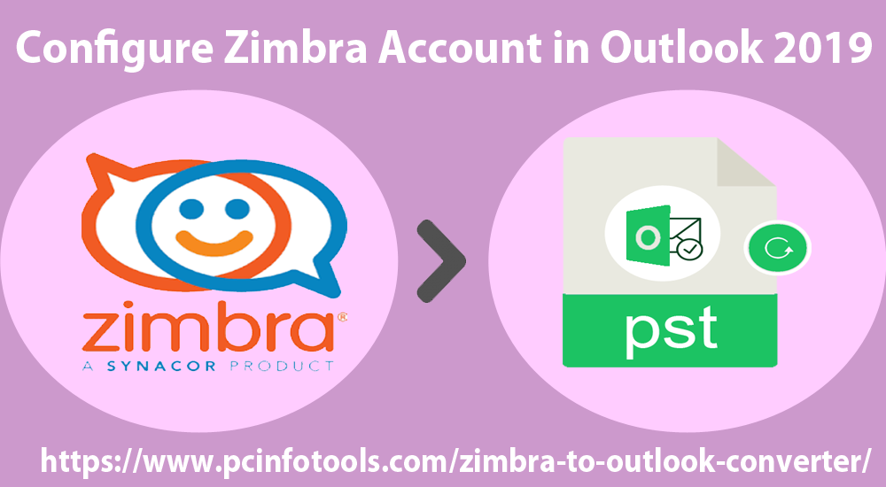 How to configure Zimbra account in Outlook 2019?
