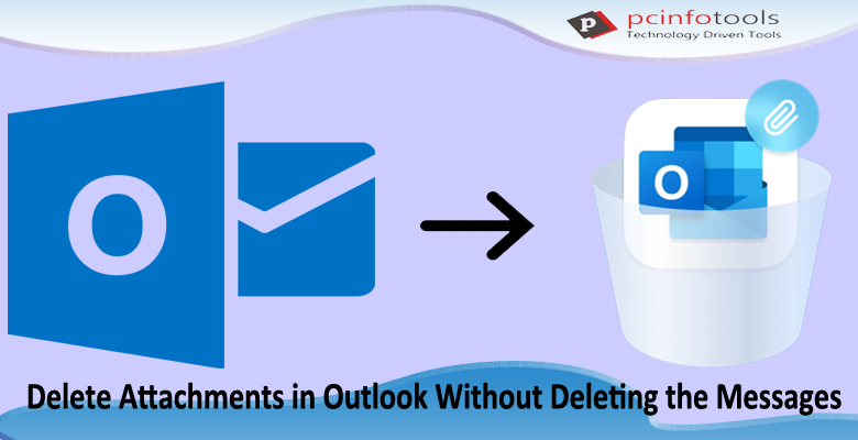 How to Delete Attachments in Outlook Without Deleting the Messages?