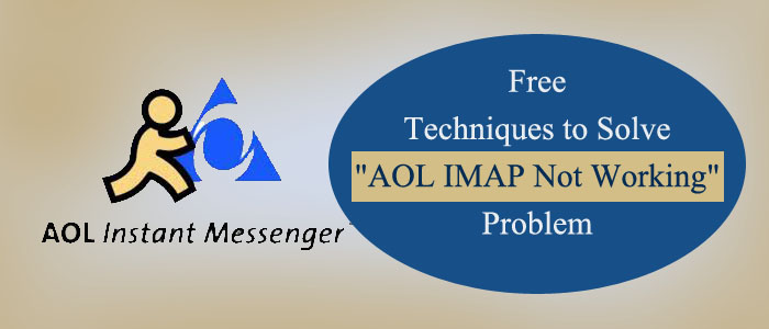 Free Techniques to Solve AOL IMAP not Working Problem